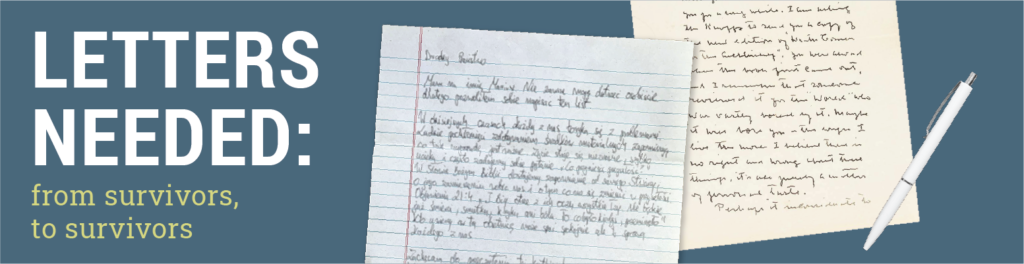 image of handwritten letters with title: Letters needed from survivors to survivors 