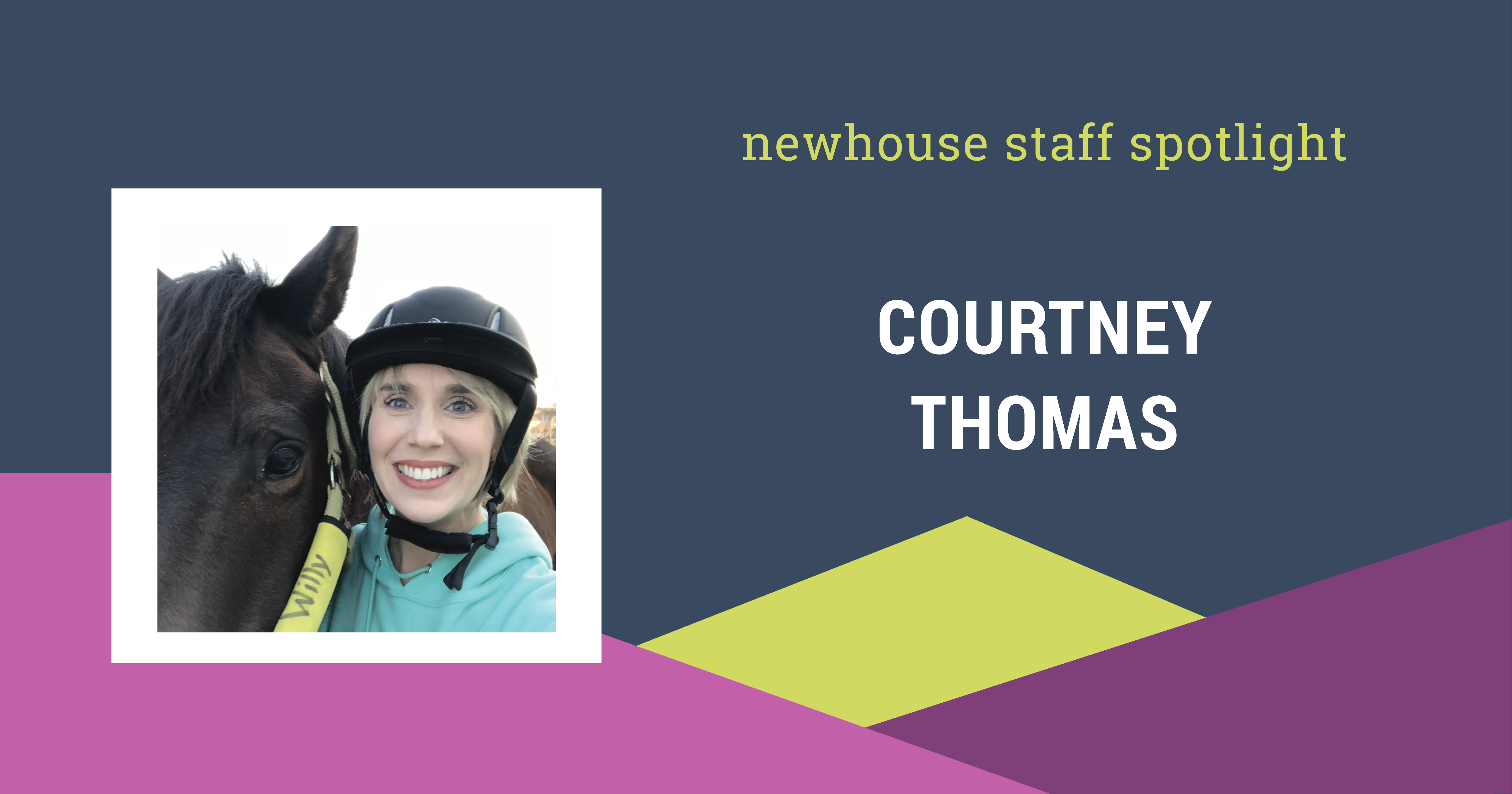 Team Newhouse: Meet Courtney