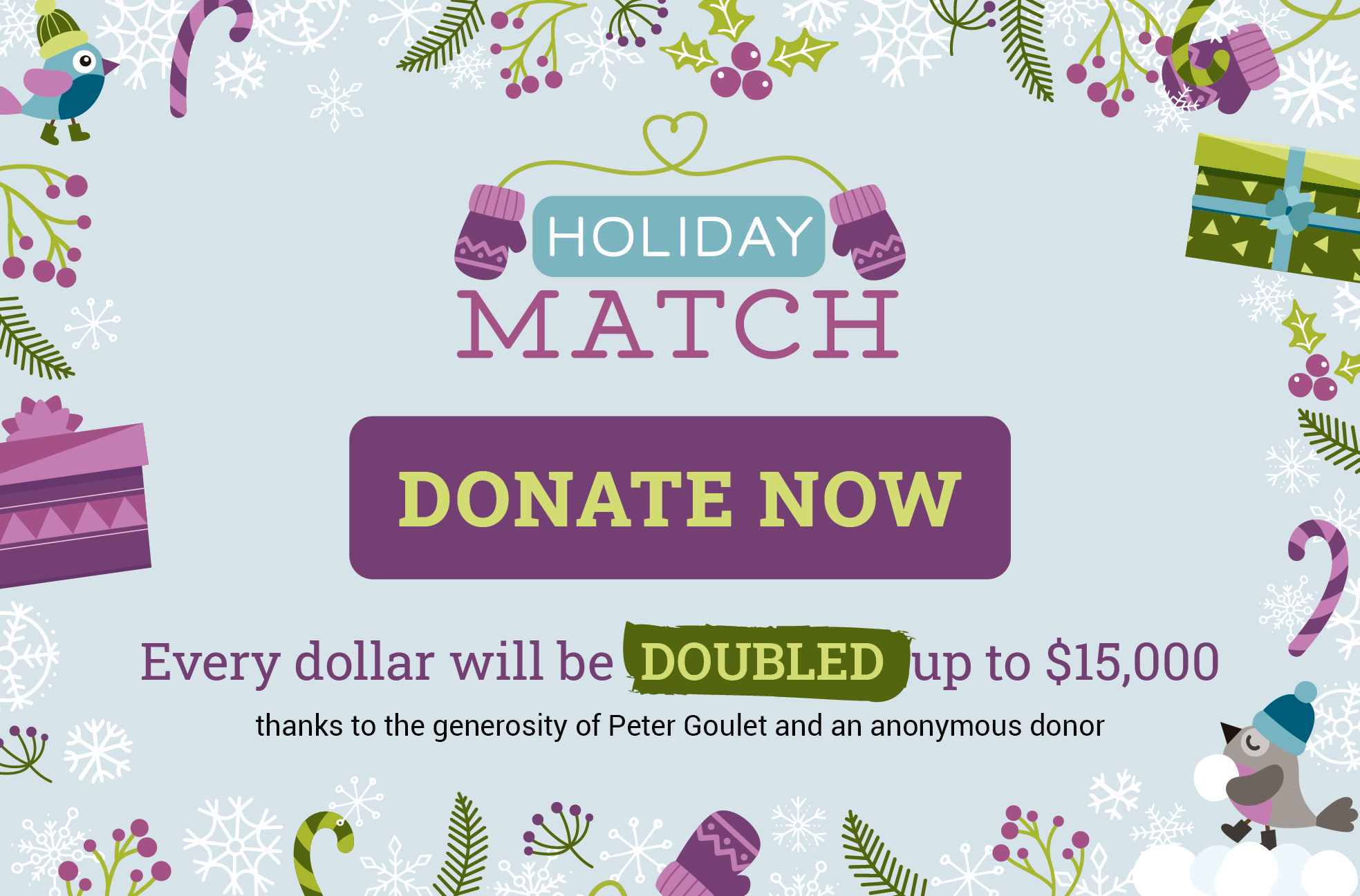 Holiday Match - all donations will be doubled